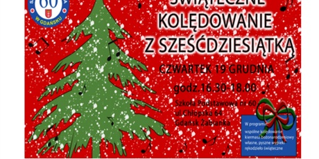 Świąteczne kolędowanie z Sześćdziesiątką